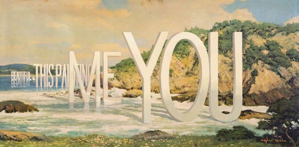 Wayne White (1957) - You Me This Painting Beautiful